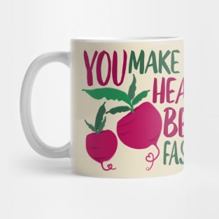 Beet Pun You Make My Heart Beet Faster Mug